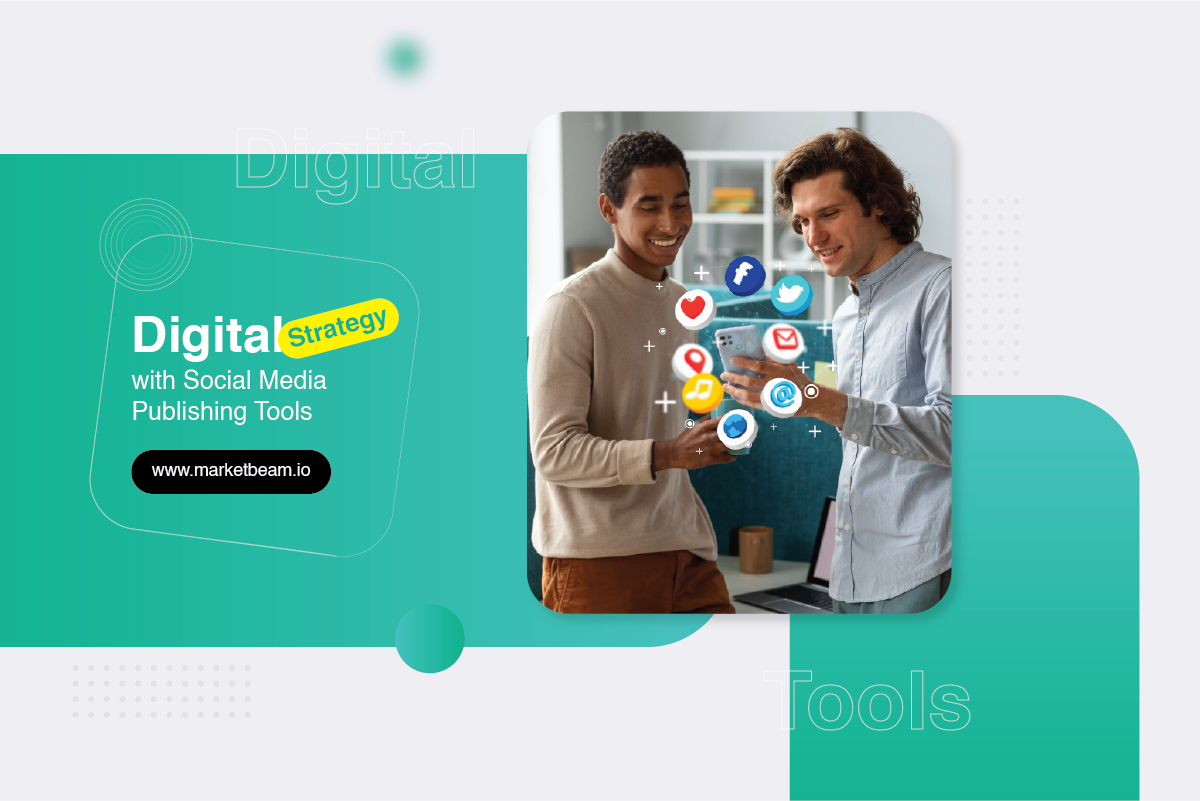 Best Digital Strategy with Social Media Publishing Tools MarketBeam