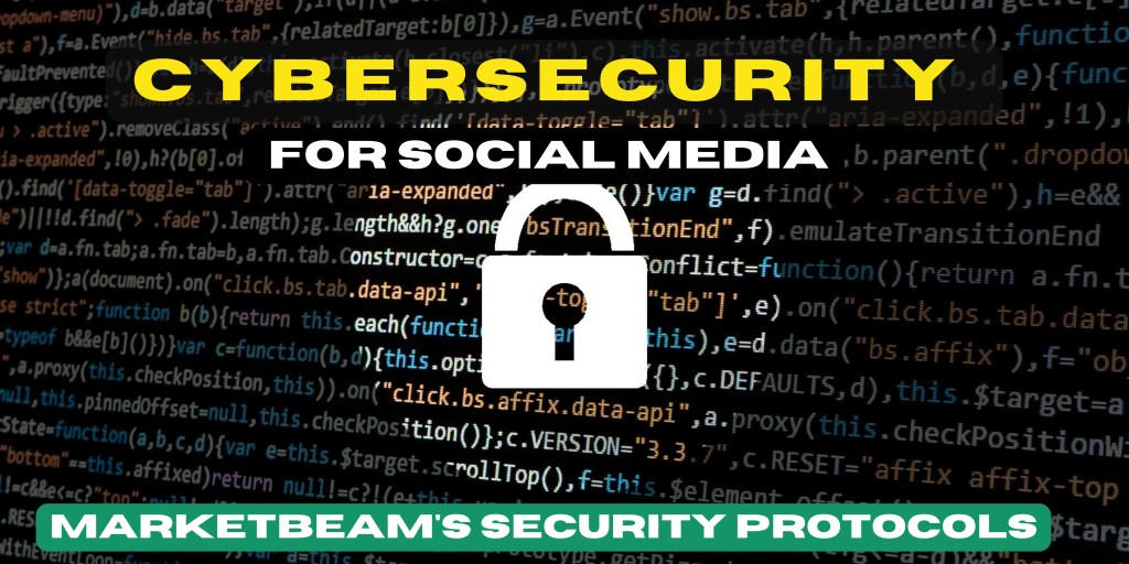 Cybersecurity in social media- MarketBeams security protocol