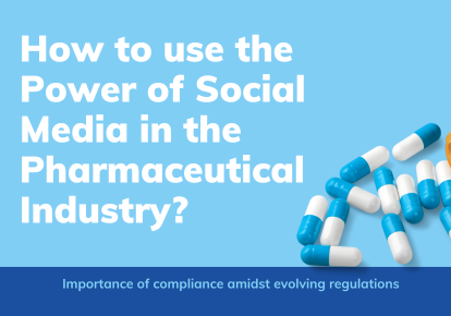 How to use the Power of Social Media in the Pharmaceutical Industry?