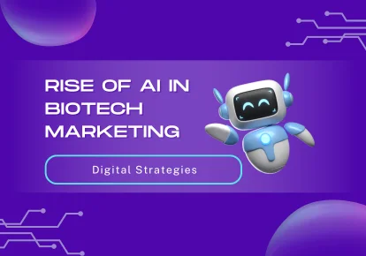 Rise of AI in Biotech Marketing
