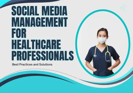 Social Media Management for Healthcare Professionals