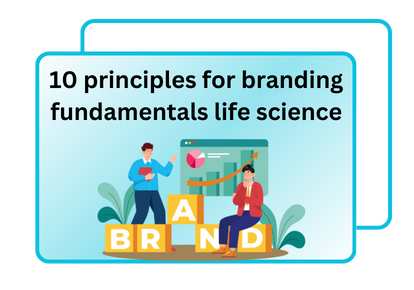 Life science branding strategies for biotech and pharma companies