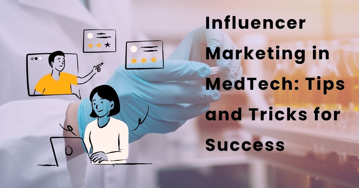 Influencer Marketing in MedTech