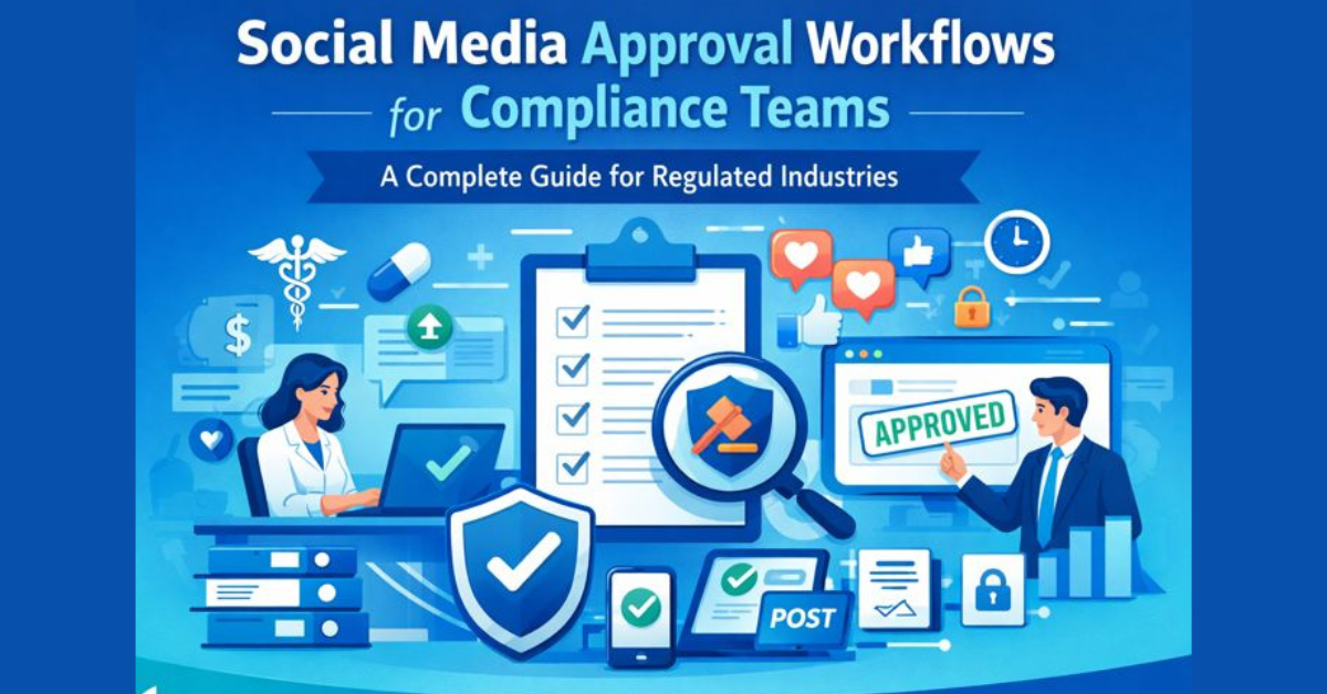 Social Media Approval Workflows for Compliance Teams