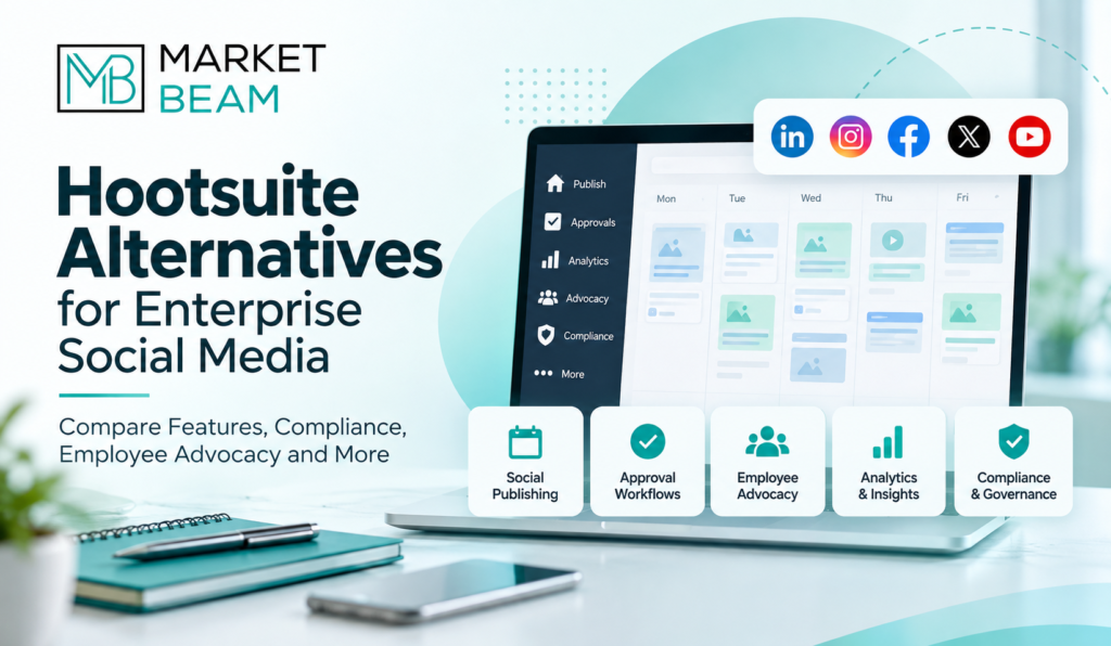 Hootsuite alternatives for enterprise social media management with publishing, approvals, analytics, employee advocacy and compliance